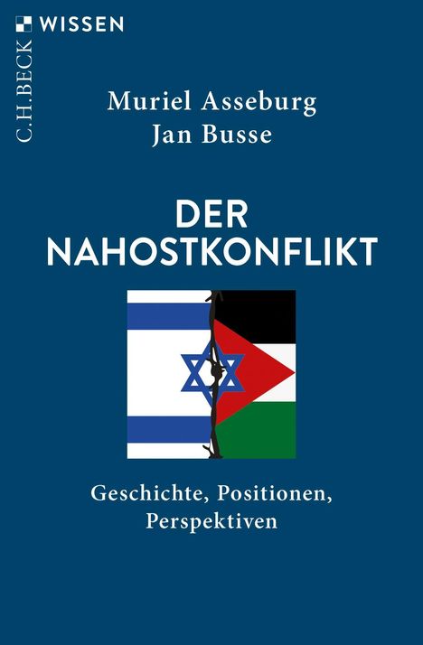 Titel: Der Nahostkonflikt. Autoren: Muriel Asseburg, Jan Busse. Darstellung: Israelische und palästinensische Flaggen getrennt.