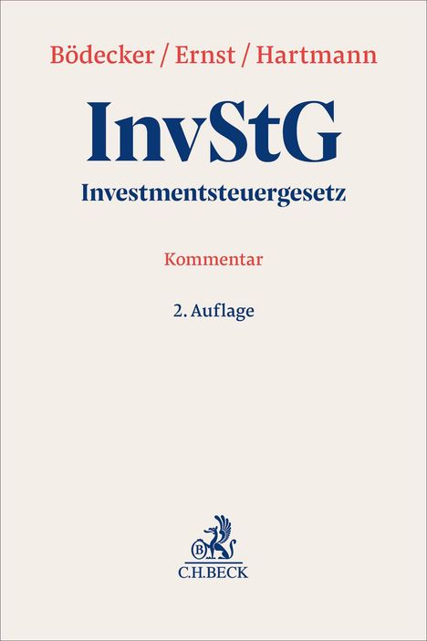 "Bödecker / Ernst / Hartmann, InvStG, Investmentsteuergesetz, Kommentar, 2. Auflage." Unten ein Logo von C.H.BECK.