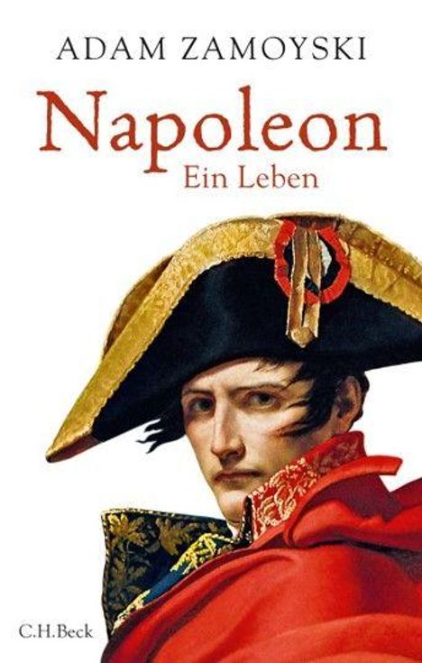 "Adam Zamoyski", "Napoleon: Ein Leben". Illustration von Napoleon in Uniform mit charakteristischem Hut.