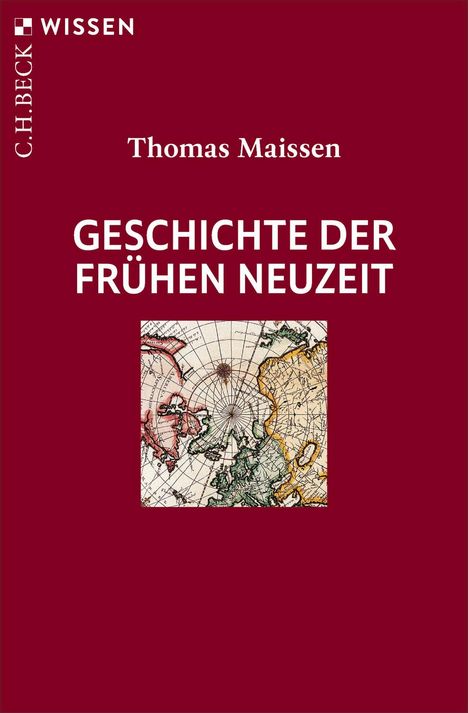 "GESCHICHTE DER FRÜHEN NEUZEIT", Autor: Thomas Maissen. Illustration: Alte Weltkarte auf rotem Hintergrund.