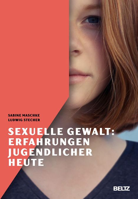 Sabine Maschke: Sexuelle Gewalt: Erfahrungen Jugendlicher heute, Buch