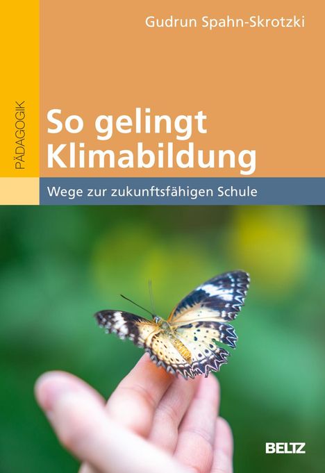 Gudrun Spahn-Skrotzki: So gelingt Klimabildung., 1 Buch und 1 Diverse