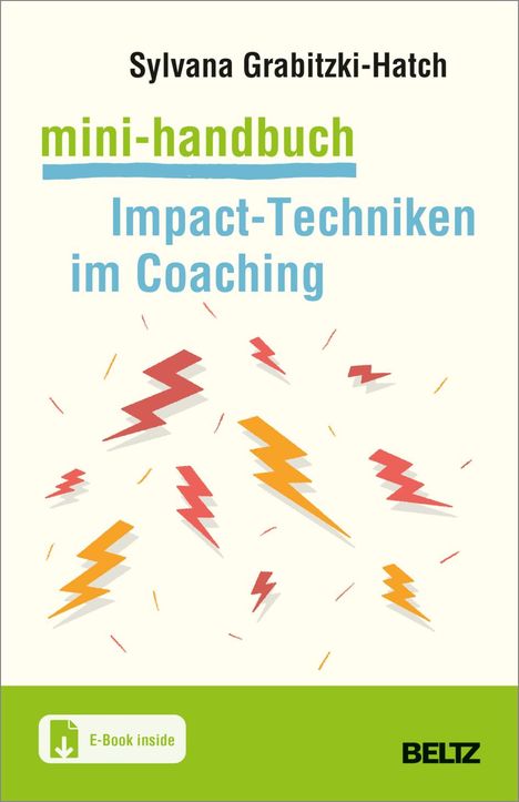 Sylvana Grabitzki: Mini-Handbuch Impact-Techniken im Coaching, 1 Buch und 1 Diverse