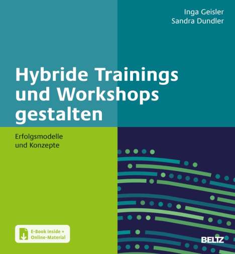Inga Geisler: Hybride Trainings und Workshops gestalten, 1 Buch und 1 Diverse