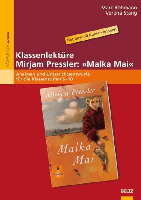Marc Böhmann: Klassenlektüre Mirjam Pressler: »Malka Mai«, Buch