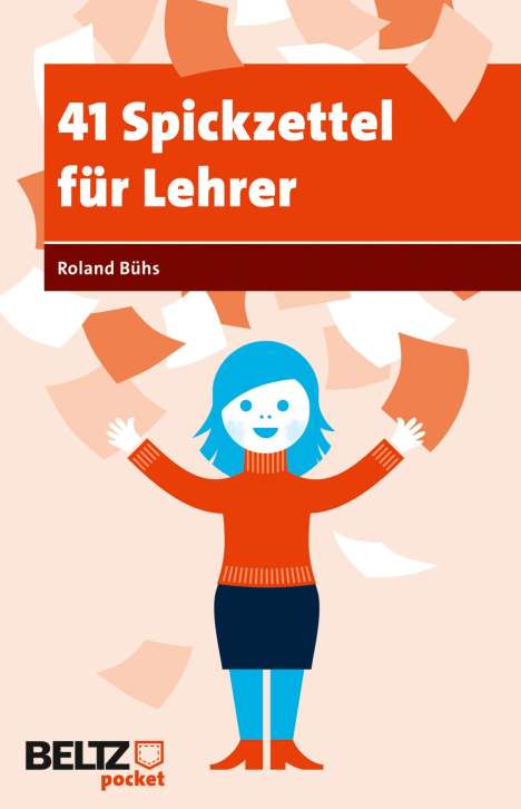 Roland Bühs: 41 Spickzettel für Lehrer, Buch