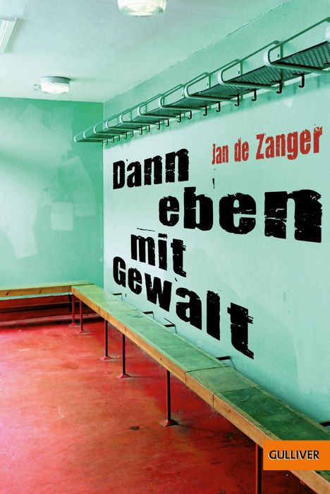 Jan de Zanger: Dann eben mit Gewalt, Buch