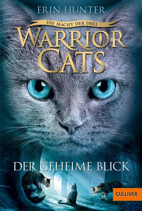 Erin Hunter: Warrior Cats Staffel 3/01. Die Macht der Drei. Der geheime Blick, Buch