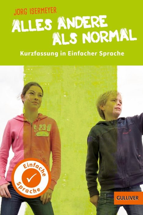 Jörg Isermeyer: Kurzfassung in Einfacher Sprache. Alles andere als normal, Buch