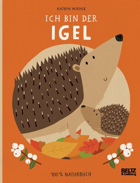 Katrin Wiehle: Ich bin der Igel, Buch
