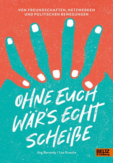 Jörg Bernardy: Ohne euch wär's echt scheiße, Buch