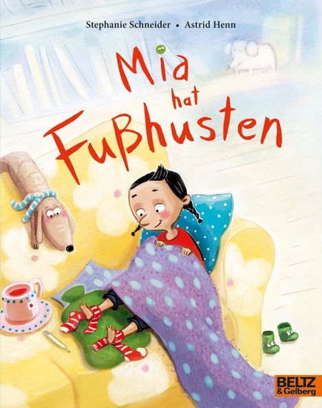 Stephanie Schneider: Mia hat Fußhusten, Buch