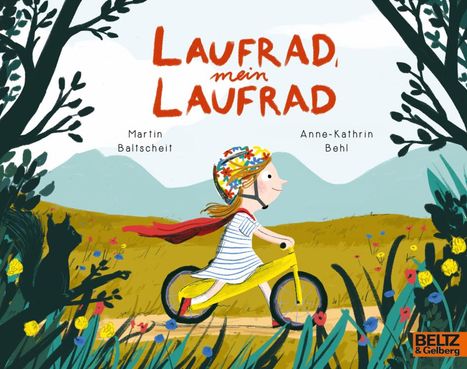 Martin Baltscheit: Laufrad, mein Laufrad, Buch