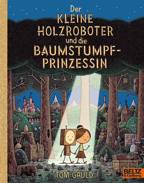 Tom Gauld: Der kleine Holzroboter und die Baumstumpfprinzessin, Buch