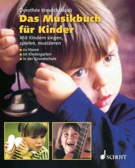 Dorothee Kreusch-Jacob: Das Musikbuch für Kinder, Buch