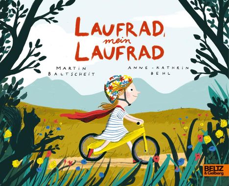 Martin Baltscheit: Laufrad, mein Laufrad, Buch