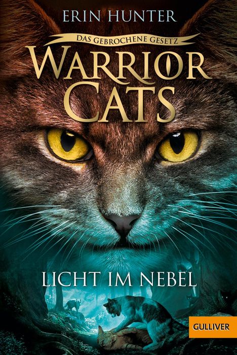 Erin Hunter: Warrior Cats 7/06 - Das gebrochene Gesetz. Licht im Nebel, Buch