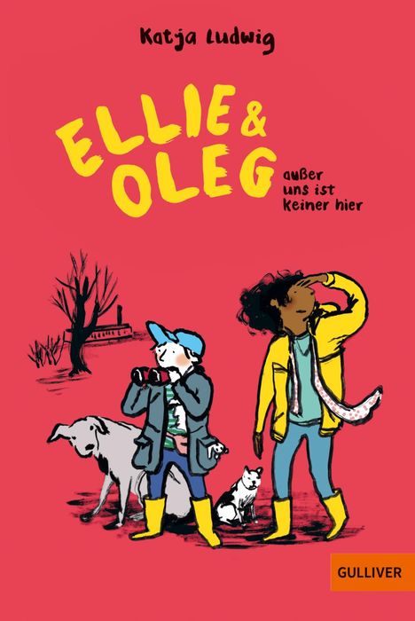 Katja Ludwig: Ellie &amp; Oleg. Außer uns ist keiner hier, Buch