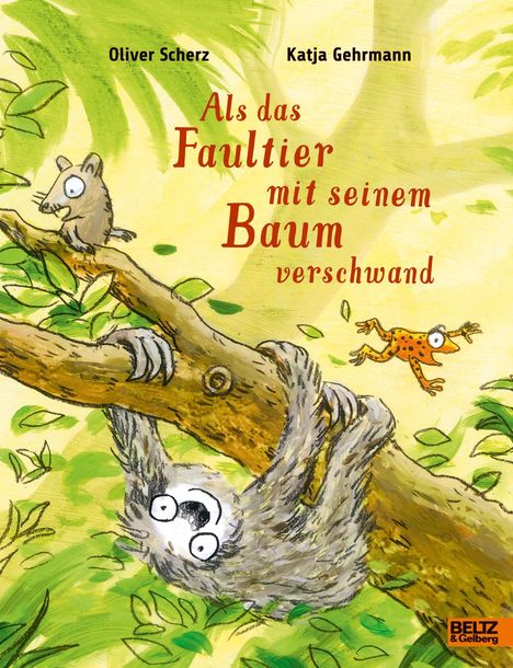 Oliver Scherz: Als das Faultier mit seinem Baum verschwand, Buch