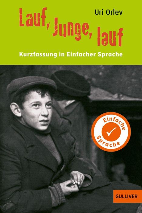 Uri Orlev: Kurzfassung in Einfacher Sprache. Lauf, Junge, lauf, Buch