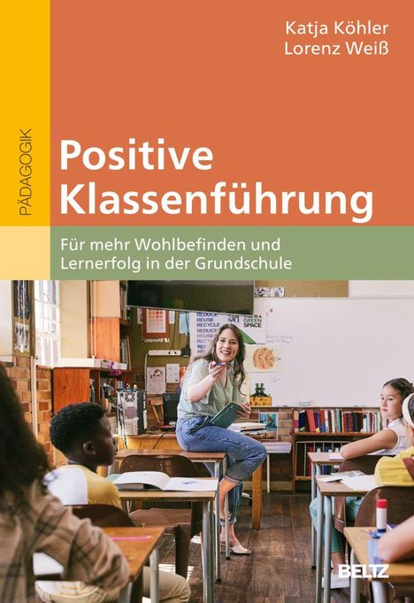 Katja Köhler: Positive Klassenführung, Buch