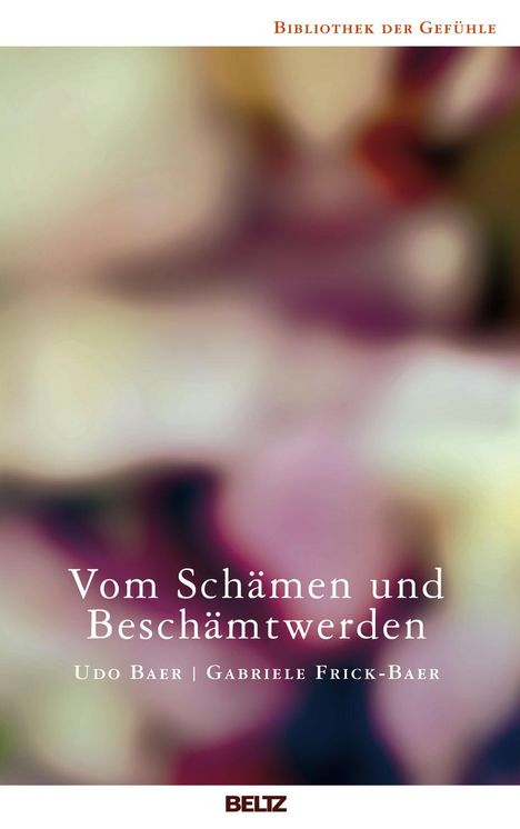 Udo Baer: Vom Schämen und Beschämtwerden, Buch