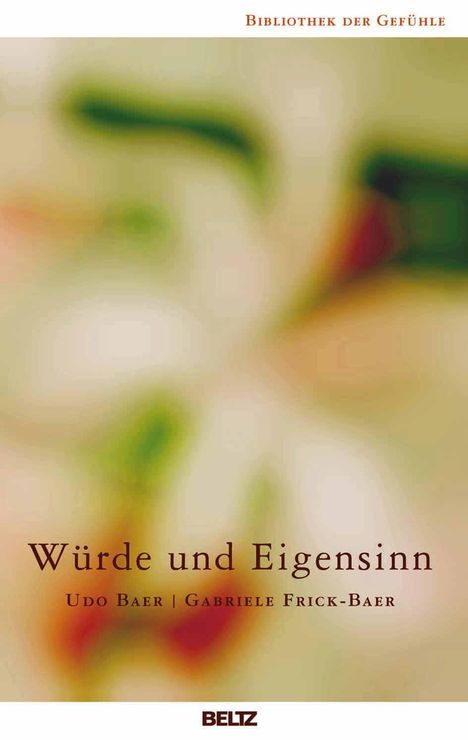 Udo Baer: Würde und Eigensinn, Buch