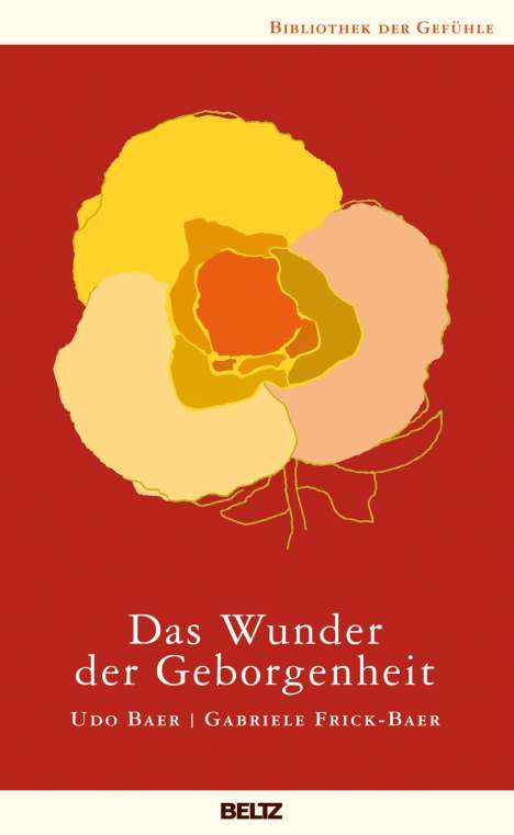 Udo Baer: Das Wunder der Geborgenheit, Buch