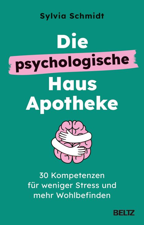 Sylvia Schmidt: Die psychologische Hausapotheke, Buch