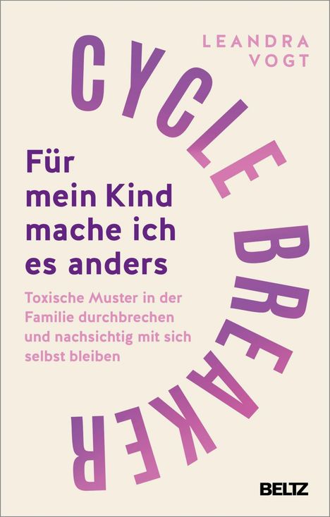 Leandra Vogt: Cycle Breaker: Für mein Kind mache ich es anders, Buch