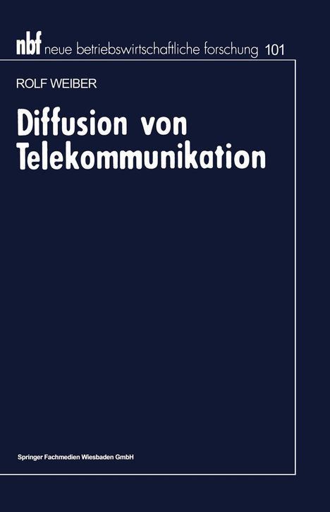 Rolf Weiber: Diffusion von Telekommunikation, Buch