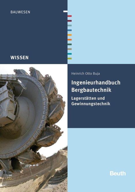 Heinrich Otto Buja: Ingenieurhandbuch Bergbautechnik, Buch