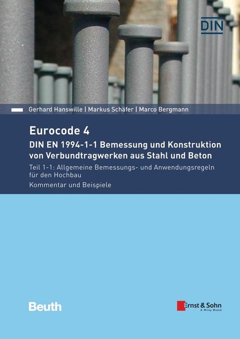 Marco Bergmann: Eurocode 4 - DIN EN 1994-1-1 Bemessung und Konstruktion von Verbundtragwerken aus Stahl und Beton, Buch