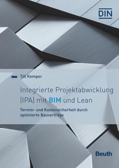 Integrierte Projektabwicklung (IPA) mit BIM und Lean, Buch