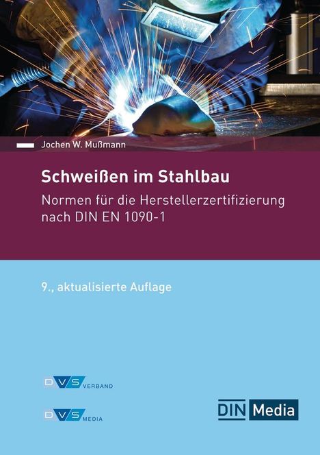 Jochen W. Mußmann: Schweißen im Stahlbau, Buch