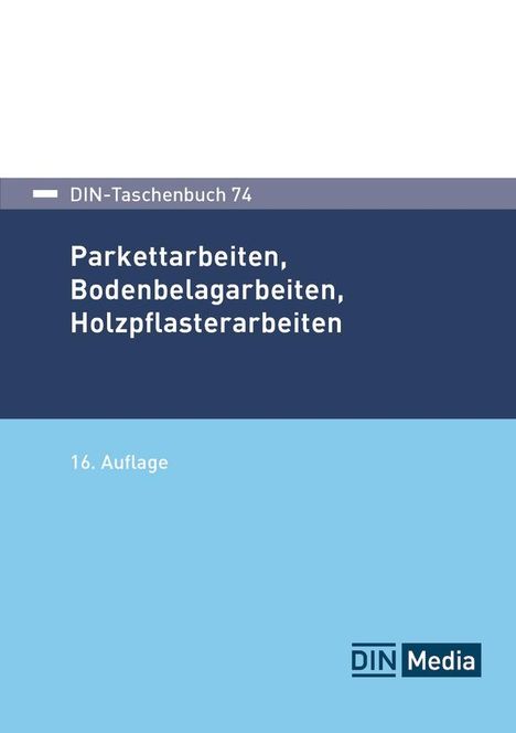 Parkettarbeiten, Bodenbelagarbeiten, Holzpflasterarbeiten, Buch
