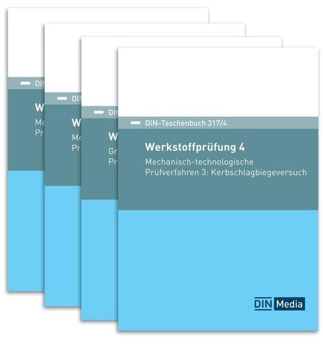 DIN-Taschenbuch 317/4: Werkstoffprüfung 4, Mechanisch-technologische Prüfverfahren 3: Kerbschlagbiegeversuch.