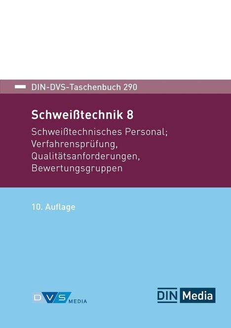 DIN-DVS-Taschenbuch 290: Schweißtechnik 8, Edition 10. Logos von DVS Media und DIN Media.