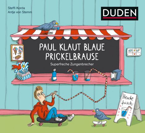 Steffi Korda: Paul klaut blaue Prickelbrause - Superfreche Zungenbrecher - ab 5 Jahren, Buch