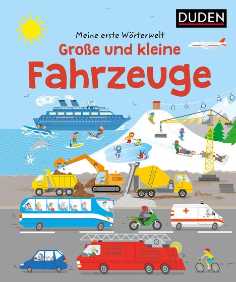 „Große und kleine Fahrzeuge“ zeigt bunte Fahrzeuge und Menschen bei verschiedenen Aktivitäten auf Land, Wasser und Schnee.
