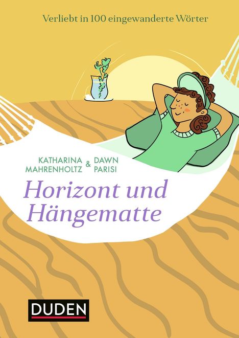 Katharina Mahrenholtz: Horizont und Hängematte, Buch