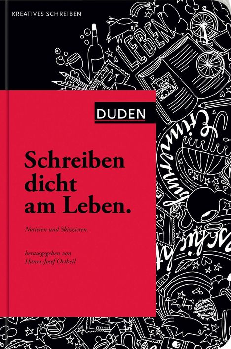 Hanns-Josef Ortheil: Schreiben dicht am Leben, Buch