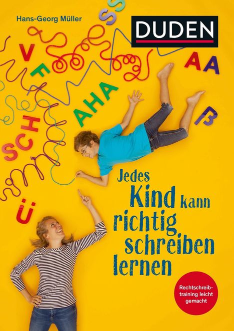 Hans-Georg Müller: Jedes Kind kann richtig schreiben lernen, Buch