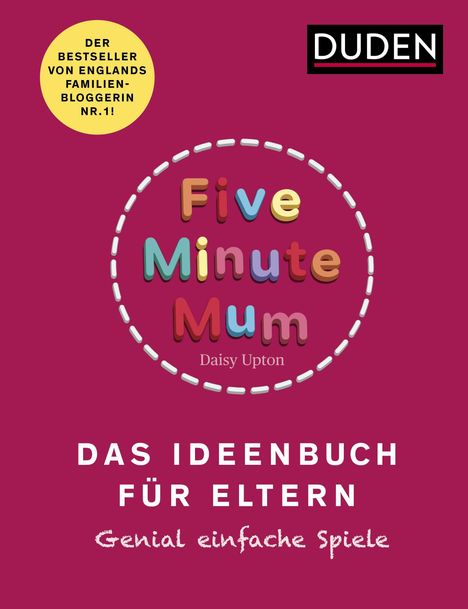 Daisy Upton: Five Minute Mum - Das Ideenbuch für Eltern, Buch