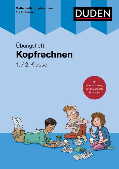 „DUDEN. Mathematik: Kopfrechnen 1./2. Klasse. Übungsheft. Mit Intensivtraining.“ Illustration: Drei Kinder lernen.