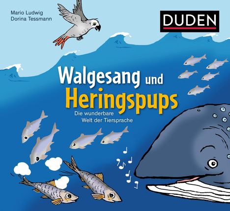 Mario Ludwig: Walgesang und Heringspups - Die wunderbare Welt der Tiersprache, Buch
