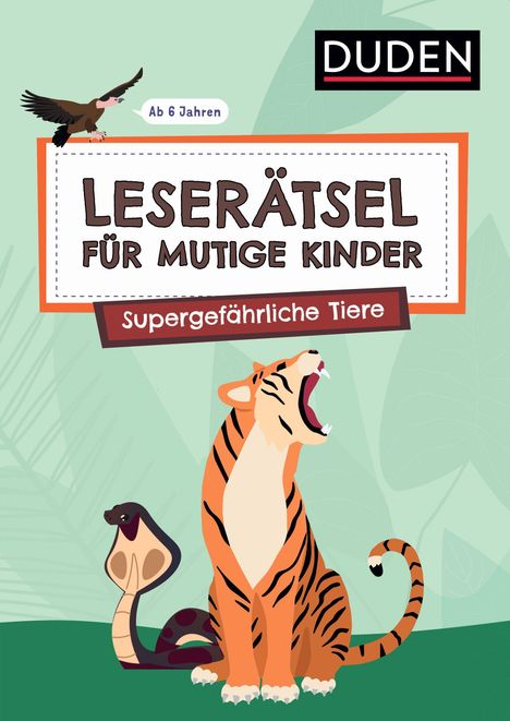 Ulrike Rogler: Leserätsel für mutige Kinder - Supergefährliche Tiere - ab 6 Jahren, Buch