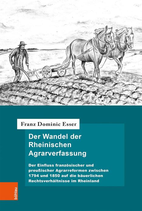 Franz Dominic Esser: Esser, F: Wandel der Rheinischen Agrarverfassung, Buch