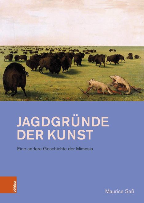 Maurice Saß: Jagdgründe der Kunst, Buch