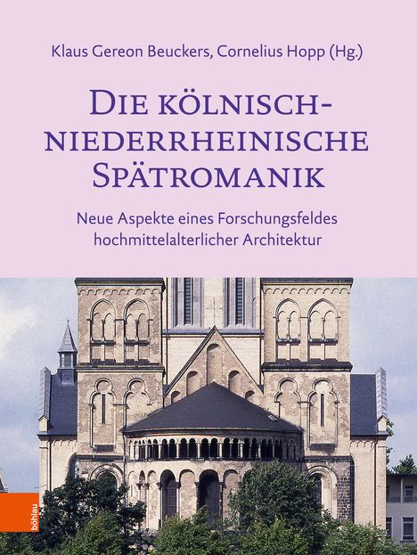 Die kölnisch-niederrheinische Spätromanik, Buch
